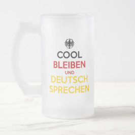 Cool blijven en Duits spreken Matglas Bierpul