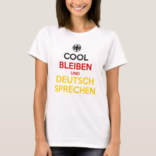 Cool blijven en Duits spreken T-shirt