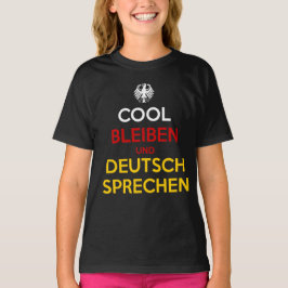 Cool blijven en Duits spreken T-shirt