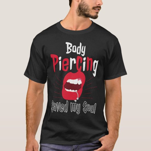 Cool Body Piercing Saved My Soul Tattoo Artists T-shirt (Voorkant)