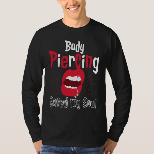 Cool Body Piercing Saved My Soul Tattoo Artists T-shirt (Voorkant)