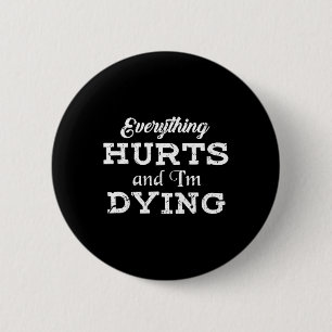 Cool Bodybuilding - Alles doet pijn Ik sterf T-shi Ronde Button 5,7 Cm