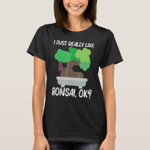 Cool Bonsai voor mannen vrouwen boom plant tuin  1 T-shirt