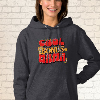"Cool Bonus Mama" Hoodie