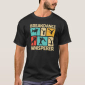 Cool Breakdance For Men Women Breakdancer Breakdan T-shirt (Voorkant)
