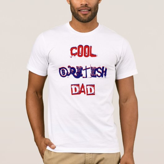 Cool British Dad in Large III T-shirt (Voorkant)