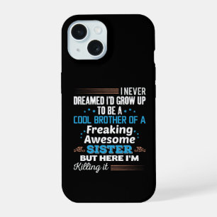 Cool Broer Van Fantastische Zus Cadeau iPhone 15 Case