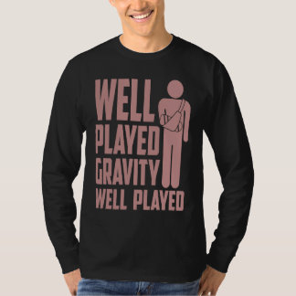 Cool Broken Arm  For Kids  Gravity Gag Broke Bone T-shirt