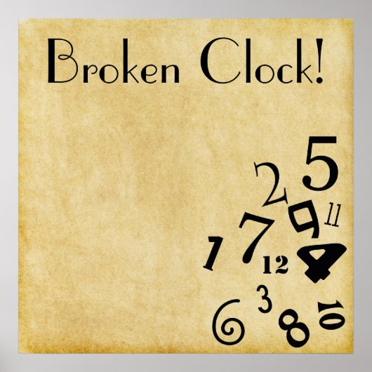 Cool Broken Clock Poster! Poster (Voorkant)