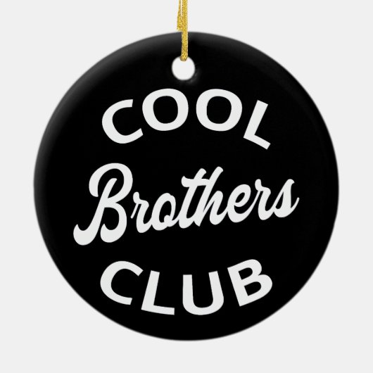 Cool Brothers Club I Keramisch Ornament (Achterkant)