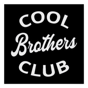 Cool Brothers Club I Perfect Poster