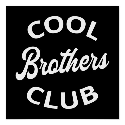 Cool Brothers Club I Perfect Poster (Voorkant)