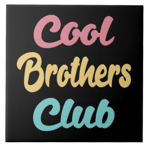 Cool Brothers Club II Tegeltje