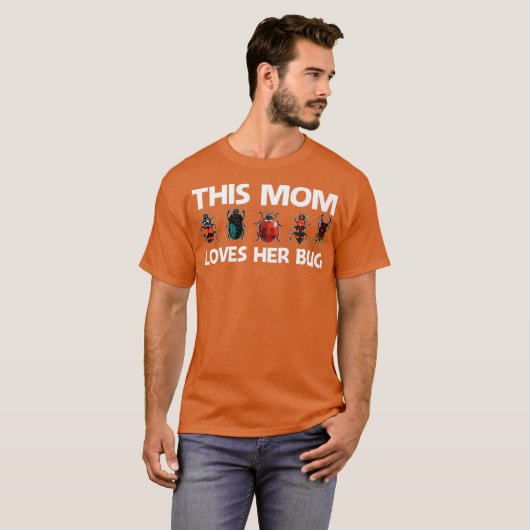 Cool Bug Gift Voor Moeder Bug Hunter Dier T-shirt (Voorkant volledig)