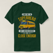 Cool Bus Driving Design Quote I be A Bus Dr. T-shirt (Design voorkant)