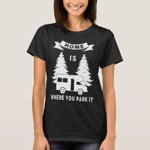 Cool Camping Rv Pilot Travel Home waarbij u T-shirt
