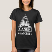 Cool Canoe And Chill Rusty Forest Canoe T-shirt (Voorkant)