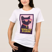 Cool Cat “When Life Is Lifting” T-Shirt (Voorkant)
