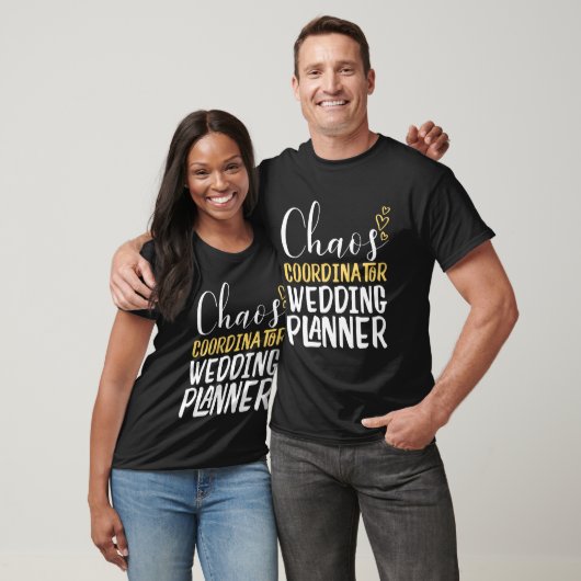 Cool Chaos Coordination Wedding Planner Event Plan T-shirt (Unisex)