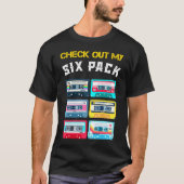 Cool Check Out My 6 Pack  Sarcastic Music Cool Des T-shirt (Voorkant)