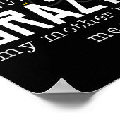 Cool Chemistry Geek Quote Jokes I'm Not Crazy My M Poster (Hoek)