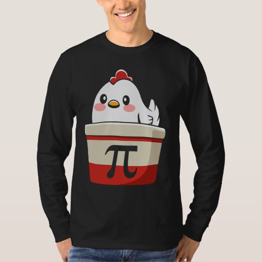 Cool Chicken Pot Pi Symbol Math for Teachers Stude T-shirt (Voorkant)