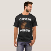 Cool Chipmunk For Men Women Squirrel Whisperer  Ro T-shirt (Voorkant volledig)