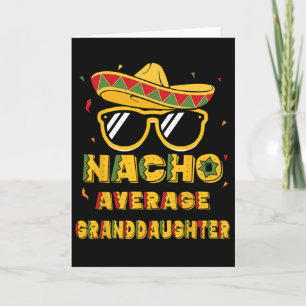 Cool Cinco De Mayo Nacho Gemiddelde Kleindochter S Kaart