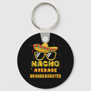 Cool Cinco de Mayo Nacho Gemiddelde kleindochter S Sleutelhanger