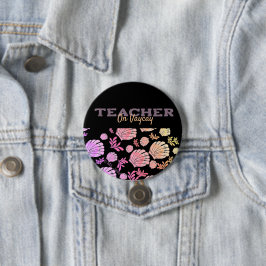 Cool Colorful Teacher Summer Break Ronde Button 7,6 Cm