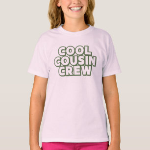 Cool Cousin Crew T-shirt