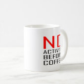 Cool Cowerker Cadeau Quote No Activity Before Coff Koffiemok (Voorkant rechts)