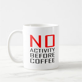Cool Cowerker Cadeau Quote No Activity Before Coff Koffiemok