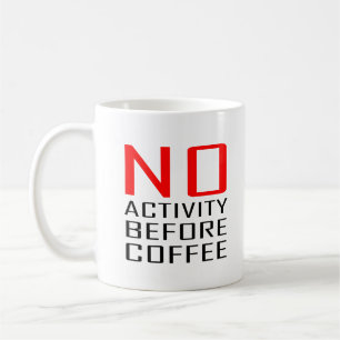 Cool Cowerker Cadeau Quote No Activity Before Coff Koffiemok