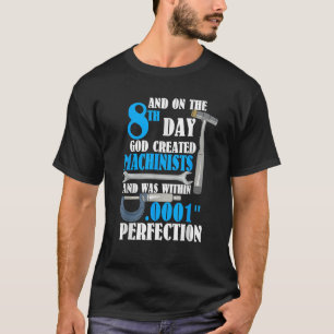 Cool Creatie Van Machinisten Funny CNC Machinist T-shirt