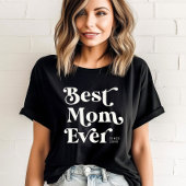 Cool Custom Cute Best Mam Ever Moderne Typografie T-shirt