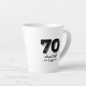 cool cute 70th birthday quote sayings latte mok (Rechterhoek)