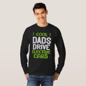 Cool dad drive electric car present EV car driver T-shirt (Voorkant volledig)