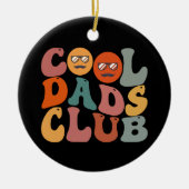 Cool Dads Club Papa Vaderdag Retro Groovy Keramisch Ornament (Voorkant)