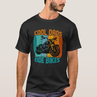 Cool Dads Ride Bikes – T-shirt cadeau voor papa