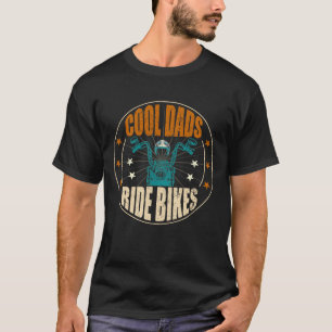 Cool Dads Ride Bikes – T-shirt cadeau voor papa