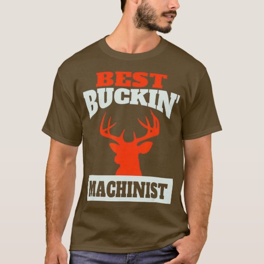 Cool Deer Hunting Machinist T-shirt (Voorkant)