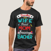 Cool Devoed Wife Proud Mam Amazing Teacher Women T-shirt (Voorkant)