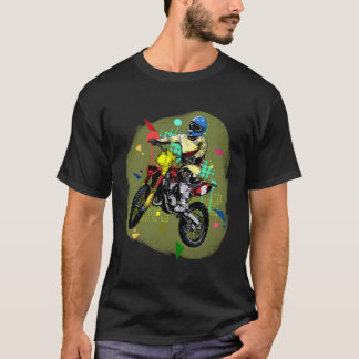 Cool Dirt Bike Out Motorcross Gift Cool Dirt Bike T-shirt