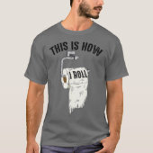 Cool dit is hoe ik grappige toiletpapier grap t-shirt (Voorkant)