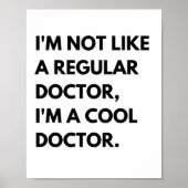 Cool Doctors Funny Work Gezegde Poster (Voorkant)
