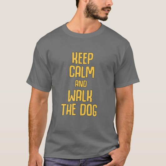 Cool Dog Walk Gezegde Keep Calm Dog T-shirt (Voorkant)