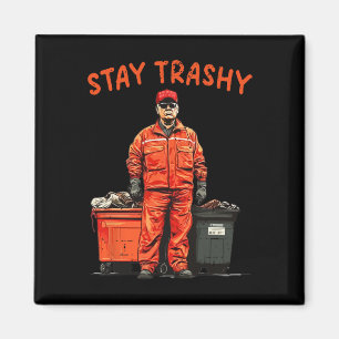 Cool Donald Trump Garbage Stay Trashy Funny Mega T Magneet