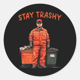 Cool Donald Trump Garbage Stay Trashy Funny Mega T Ronde Sticker