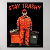 Cool Donald Trump Garge Stay Trashy Funny Mega Tru Poster (Voorkant)